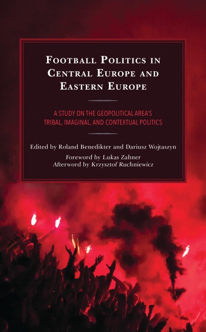 Football Politics in Central Europe and Eastern Europe - 