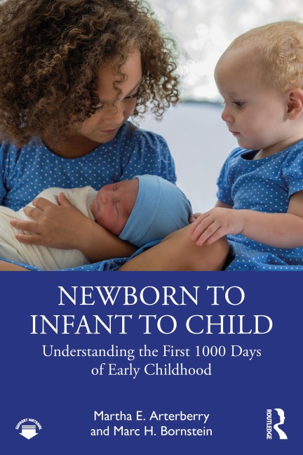 Newborn to Infant to Child - Martha E. Arterberry, Marc H. Bornstein