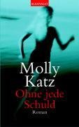 Cover-Bild zum Titel 'Ohne jede Schuld' von 'Molly Katz'