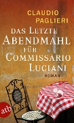 Cover-Bild zum Titel 'Das letzte Abendmahl für Commissario Luciani' von 'Claudio Paglieri'