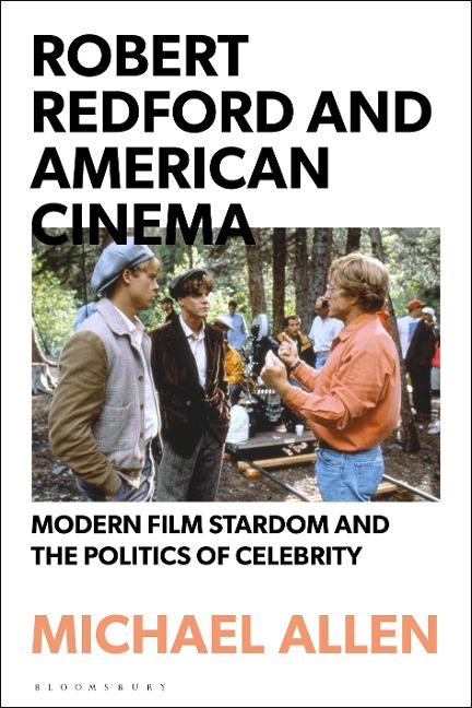 Robert Redford and American Cinema - Michael Allen