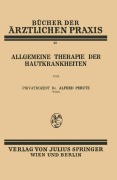 Cover-Bild zum Titel 'Allgemeine Therapie der Hautkrankheiten' von 'Alfred Perutz'