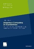 Ubiquitous Computing im Krankenhaus - Falk Zwicker