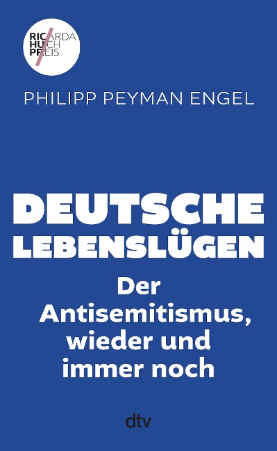 Deutsche Lebenslügen - Philipp Peyman Engel