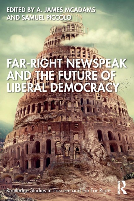 Far-Right Newspeak and the Future of Liberal Democracy - 