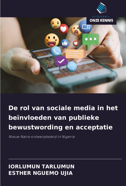De rol van sociale media in het beïnvloeden van publieke bewustwording en acceptatie - Iorlumun Tarlumun, Esther Nguemo Ujia