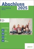 Abschluss 2025 - Realschulprüfung Hessen - Aufgabenband - Originalprüfungen mit Trainingsteil für die Fächer Deutsch, Mathematik und Englisch - 