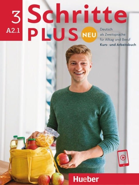 Schritte plus Neu 3. Kursbuch und Arbeitsbuch mit Audios online - Zielniveau A2.1 - Daniela Niebisch, Franz Specht, Andreas Tomaszewski, Angela Pude, Silke Hilpert