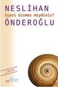 Cover-Bild zum Titel 'Iceri Girmez miydiniz' von 'Neslihan Önderoglu'