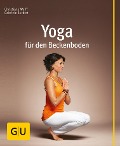 Yoga für den Beckenboden - Christiane Wolff, Gabriele Burkert