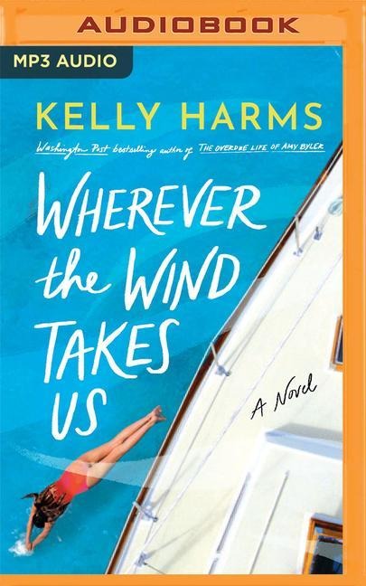 Wherever the Wind Takes Us - Kelly Harms