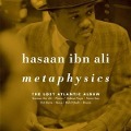 Metaphysics:The Lost Atlantic Album - Hasaan Ibn Ali