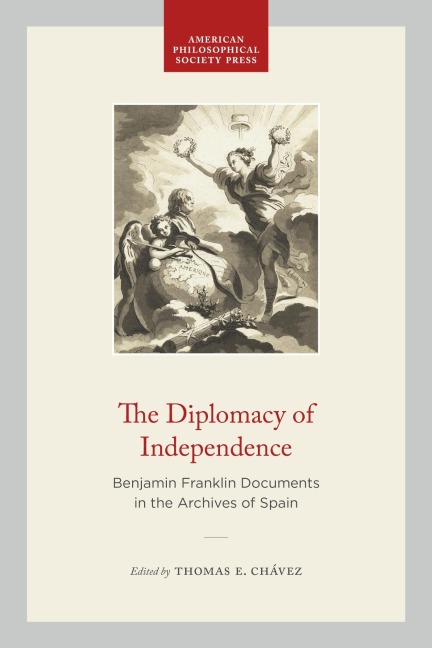 The Diplomacy of Independence - Thomas E Chávez
