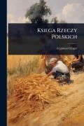 Cover-Bild zum Titel 'Ksiega Rzeczy Polskich' von 'Zygmunt Gloger'
