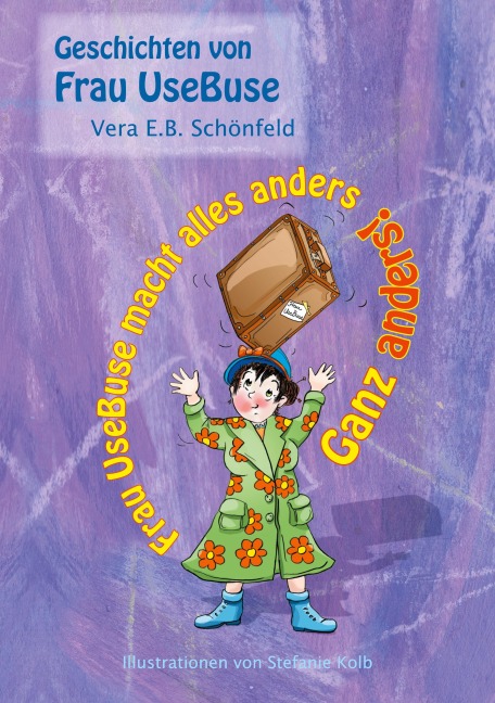 Frau UseBuse macht alles anders - Vera E. B. Schönfeld