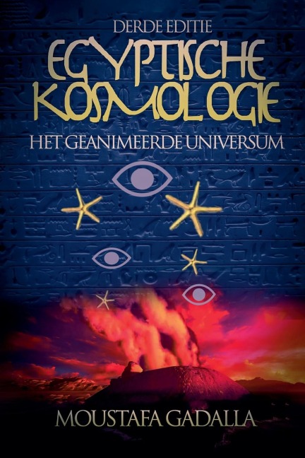 Egyptische Kosmologie - Moustafa Gadalla