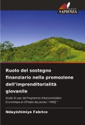 Cover-Bild zum Titel 'Ruolo del sostegno finanziario nella promozione dell'imprenditorialità giovanile' von 'Ndayishimiye Fabrice'