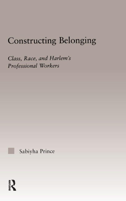 Constructing Belonging - Sabiyha Robin Prince