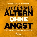 Cover-Bild zum Titel 'Altern ohne Angst - Ein psychologischer Begleiter (Ungekürzt)' von 'Wolfgang Schmidbauer'