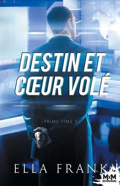 Destin et coeur volé - Ella Frank