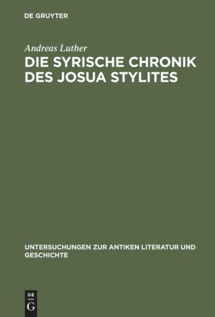 Die syrische Chronik des Josua Stylites - Andreas Luther