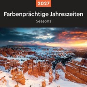 Cover-Bild zum Titel 'Farbenprächtige Jahreszeiten - KUNTH Broschurkalender 2027' von ''