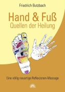 Cover-Bild zum Titel 'Hand & Fuß - Quellen der Heilung' von 'Friedrich Butzbach'