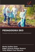 Cover-Bild zum Titel 'PEDAGOGIKA EKO' von 'Nardy Guillen Sosa, Edgar Octavio Roque Huanca, Yony Millart Fura Vizcarra'