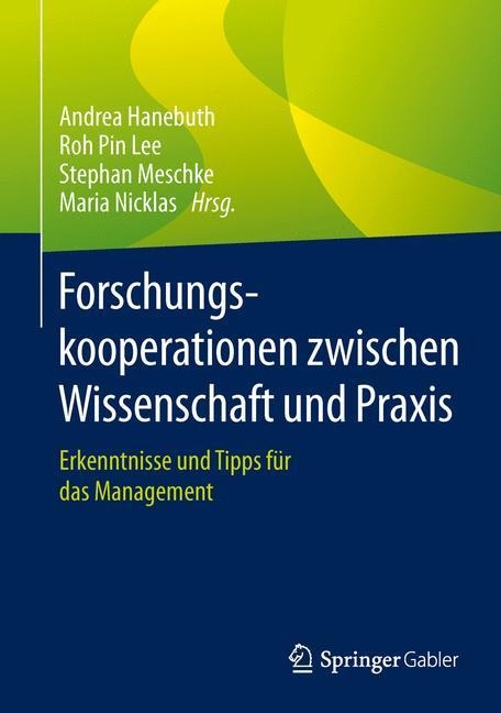 Forschungskooperationen zwischen Wissenschaft und Praxis - 