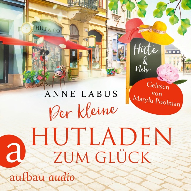 Der kleine Hutladen zum Glück - Anne Labus