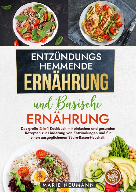 Entzündungshemmende Ernährung und Basische Ernährung - Marie Neumann