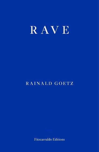 Rave - Rainald Goetz