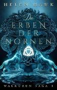Cover-Bild zum Titel 'Die Erben der Nornen' von 'Helen Hawk'