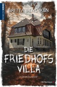 Cover-Bild zum Titel 'Die Friedhofsvilla' von 'Britta Bendixen'