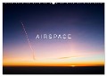 A I R S P A C E (Wandkalender 2024 DIN A2 quer), CALVENDO Monatskalender - Roman Becker (Aeronautpix)