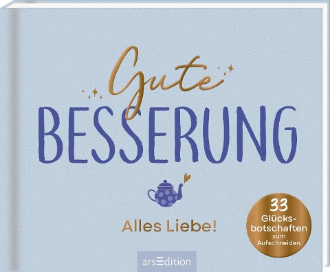 Gute Besserung - Alles Liebe! - 