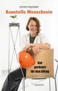 Baustelle Menschsein - Esther Pauchard