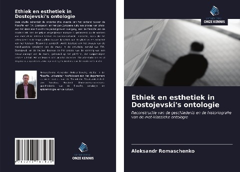 Ethiek en esthetiek in Dostojevski's ontologie - Aleksandr Romaschenko