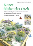 Cover-Bild zum Titel 'Unser blühendes Dach' von 'Brigitte Kleinod, Friedhelm Strickler'