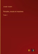 Cover-Bild zum Titel 'Pensées, essais et maximes' von 'Joseph Joubert'
