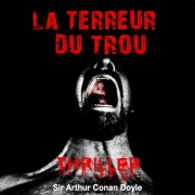 Cover-Bild zum Titel 'La terreur du trou' von 'Conan Doyle'