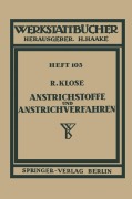 Cover-Bild zum Titel 'Anstrichstoffe und Anstrichverfahren' von 'R. Klose'