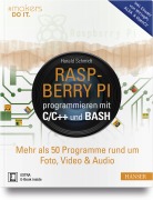 Cover-Bild zum Titel 'Raspberry Pi programmieren mit C/C++ und Bash' von 'Harald Schmidt'