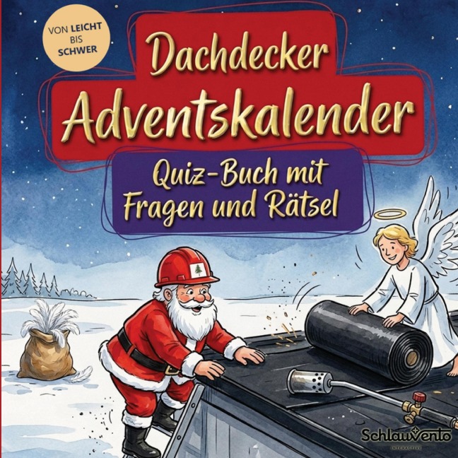 Dachdecker-Adventskalender: Quiz-Buch mit Fragen und Rätsel - Schlauvento Interactive