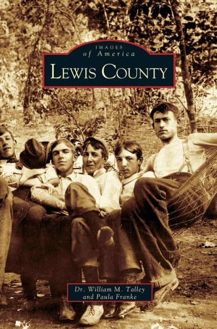 Lewis County - William M. Talley, Paula Franke