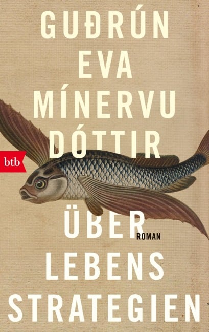 Überlebensstrategien - Gudrún Eva Mínervudóttir