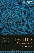 Cover-Bild zum Titel 'Tacitus, Annals XII: A Selection' von ''