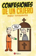 Cover-Bild zum Titel 'Confesiones de un cajero' von 'Pablo Testagrossa'