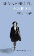 Cover-Bild zum Titel 'Tagebuch 1939-1942' von 'Renia Spiegel'