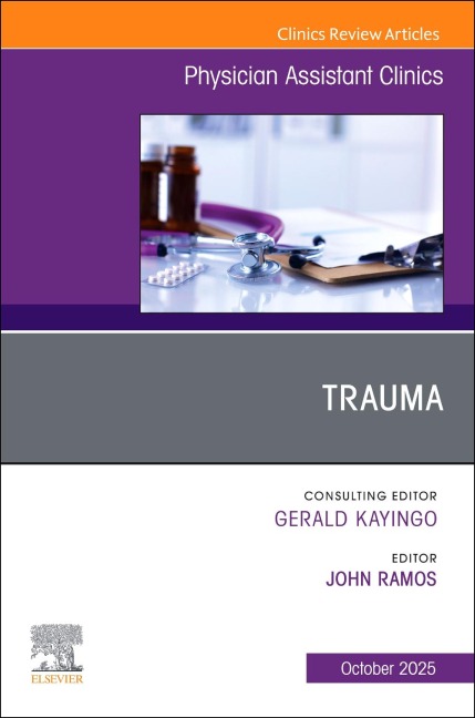 Trauma, an Issue of Physician Assistant Clinics - 